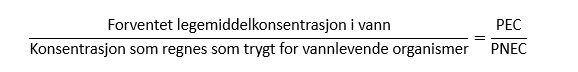 Formel 1: Beregning av forholdet mellom PEC/PNEC.
